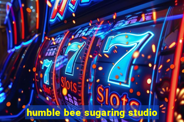 humble bee sugaring studio